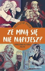 Ze mną się nie napijesz? - Krzysztof Pyzia