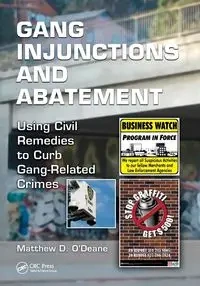 Gang Injunctions and Abatement - Matthew D. O'Deane