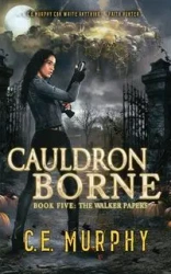 Cauldron Borne - Murphy C. E.