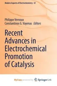 Recent Advances in Electrochemical Promotion of Catalysis - Vernoux Philippe