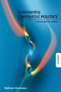 Understanding Comparative Politics - Kamrava Mehran