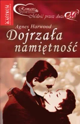 eBook Dojrzała namiętność - Agnes Harwood