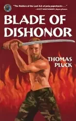 Blade of Dishonor - Thomas Pluck