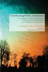 Transforming Faith Communities - Michael I. Bochenski