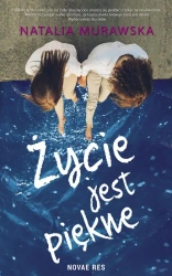 eBook Życie jest piękne - Natalia Murawska mobi epub