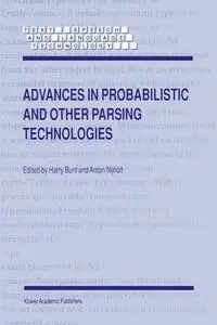 Advances in Probabilistic and Other Parsing Technologies - Bunt H.