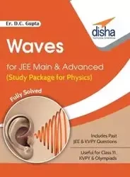 Waves for JEE Main & Advanced (Study Package for Physics) - Er. Gupta D. C.