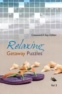 Relaxing Getaway Puzzles Vol 3 - Speedy Publishing LLC