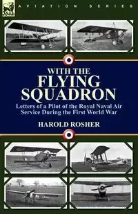 With the Flying Squadron - Harold Rosher