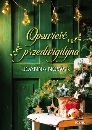 Opowieść przedwigilijna - Joanna Nowak, Magdalena Kawka