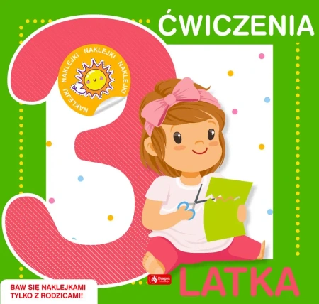 Ćwiczenia 3-latka + naklejki - opracowanie zbiorowe