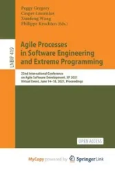 Agile Processes in Software Engineering and Extreme Programming - Gregory Peggy