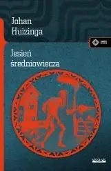 Jesień Średniowiecza - Johan Huizinga