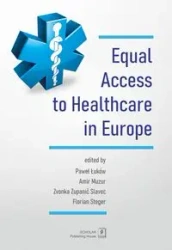 Equal Access to healthcare in Europe - praca zbiorowa