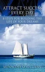Attract Success Every Day - O'Sullivan Menacole
