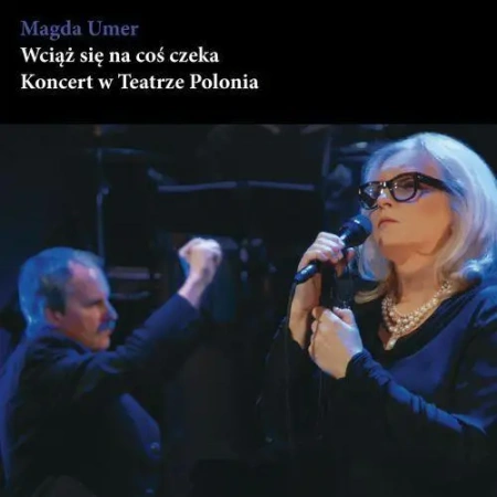 Wciąż się na coś czeka - Magda Umer DVD - Magda Umer