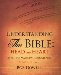 Understanding the Bible - Bob Dowell