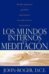 Los Mundos Internos de la Meditacion - John-Roger