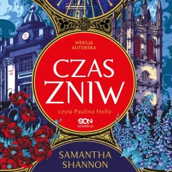 audiobook Czas Żniw. Wersja autorska - Samantha Shannon