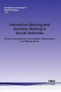 Interactive Sensing and Decision Making in Social Networks - Krishnamurthy Vikram