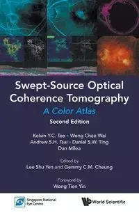 SWEPT-SOURCE OPTIC COHE (2ND ED) - KELVIN WAI ANDREW Y C TEO CHEE WONG S