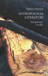 eBook Antropologia literatury - Elżbieta Feliksiak