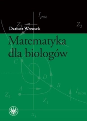 Matematyka dla biologów - Dariusz Wrzosek