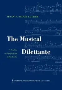 The Musical Dilettante - Daube Johann Friedrich