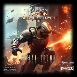 audiobook Legion Nieśmiertelnych. Tom 21. Świat Tronu - B.V. Larson