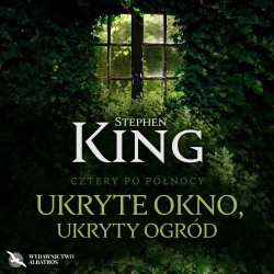 audiobook Ukryte okno, ukryty ogród - Stephen King