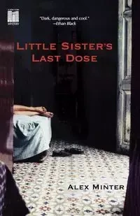 Little Sister's Last Dose - Alex Minter