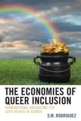 The Economies of Queer Inclusion - Rodriguez S.M.