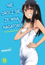 Nie drocz się ze mną, Nagatoro! Tom 13 - Nanashi