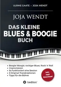 Das kleine Blues & Boogie Buch - Ulrike Gaate