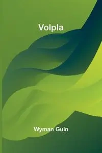 Volpla - Guin Wyman
