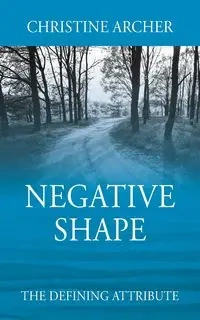 Negative Shape - Christine Archer