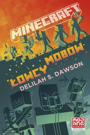 eBook Minecraft. Łowcy mobów - Delilah S. Dawson mobi epub