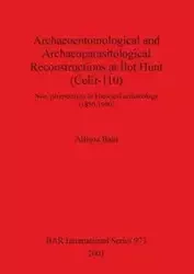 Archaeoentomological and Archaeoparasitological Reconstructions At Îlot Hunt (CeEt-110) - Allison Bain