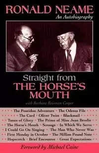 Straight from the Horse's Mouth - Ronald Neame
