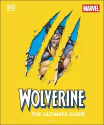 Wolverine the Ultimate Guide - opracowanie zbiorowe