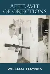 Affidavit of Objections - Hayden William