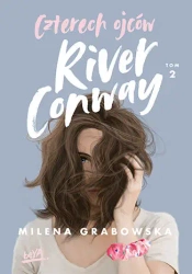 Czterech Ojców River Conway T.2 - Milena Grabowska
