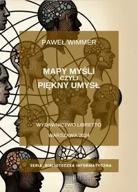Mapa myśli czyli piękny umysł - Paweł Wimmer