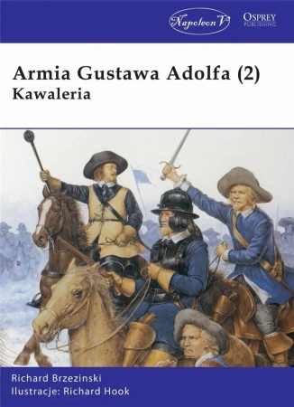 Armia Gustawa Adolfa (2) Kawaleria - Richard Brzezinski