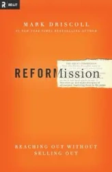 The Radical Reformission - Mark Driscoll