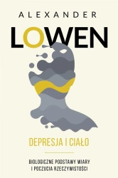 Depresja i ciało - Alexander Lowen