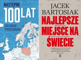 Następne 100 lat + Najlepsze miejsce na świecie - Jacek Bartosiak