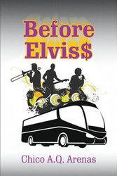 Before Elvis$ - Arenas Chico A.Q.