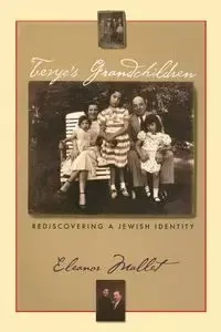 Tevye's Grandchildren - Eleanor Mallet
