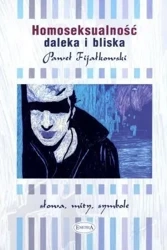 Homoseksualność daleka i bliska - Paweł Fijałkowski